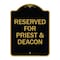 Signmission Designer Series Reserved for Priest & Deacon, Black & Gold Aluminum Sign, 18" x 24", BG-1824-23179 A-DES-BG-1824-23179 - alternate 1